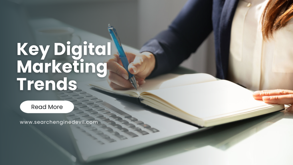 Key Digital Marketing Trends
