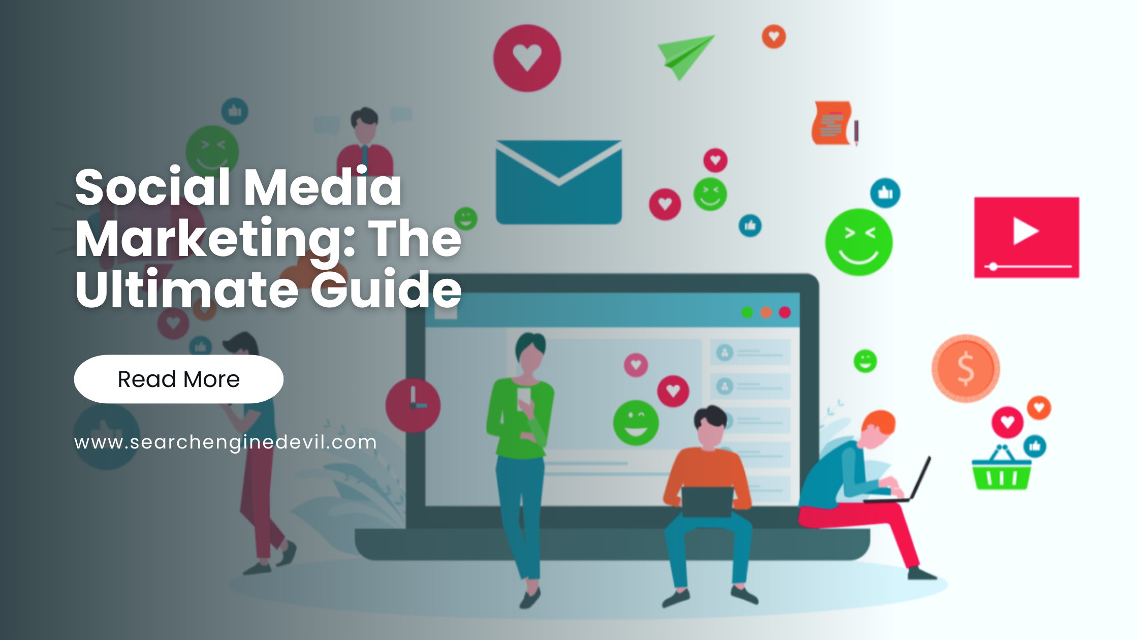 Social Media Marketing The Ultimate Guide